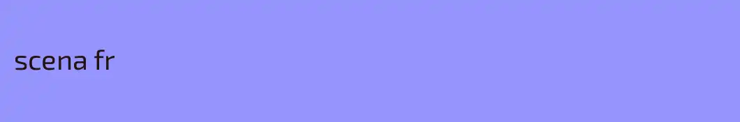 scena fr
